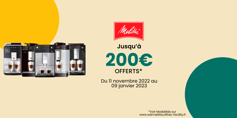 Jusqu’à 200€ OFFERTS Pour l’achat d’une machine à café à grain Melitta